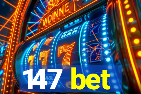 147 bet